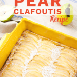 The is a photo of a pear clafoutis and Anjou pears